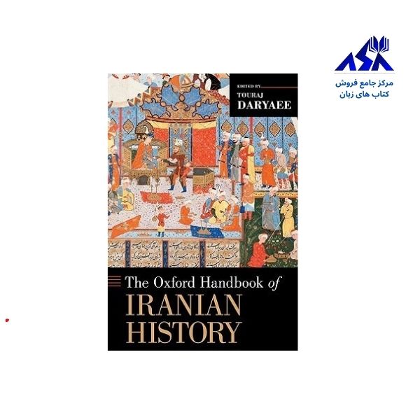 The Oxford Handbook of Iranian History