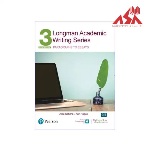 Longman Academic Writing Series 3 Paragraphs to Essays 4th