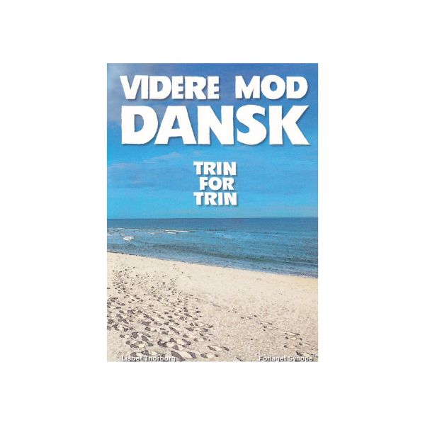 Videre Mod Dansk Trin For Trin