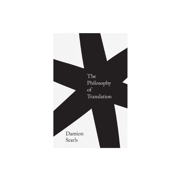 The Philosophy of Translation