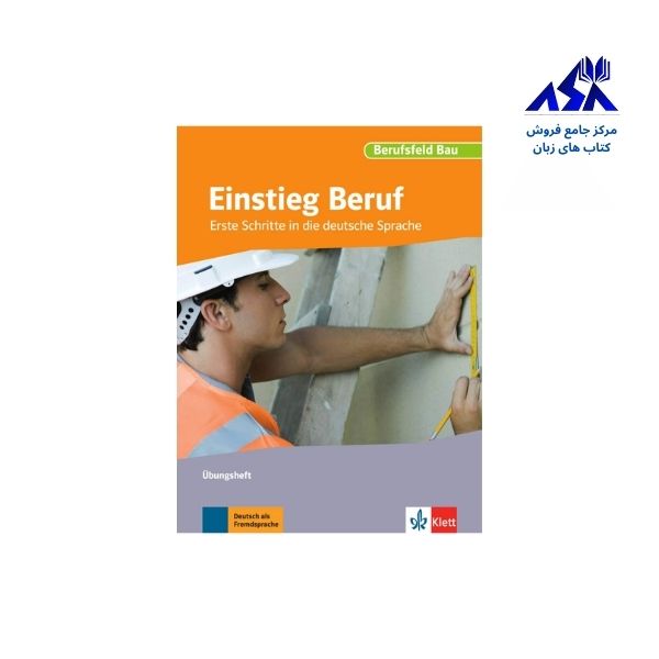 Einstieg Beruf Berufsfeld Bau