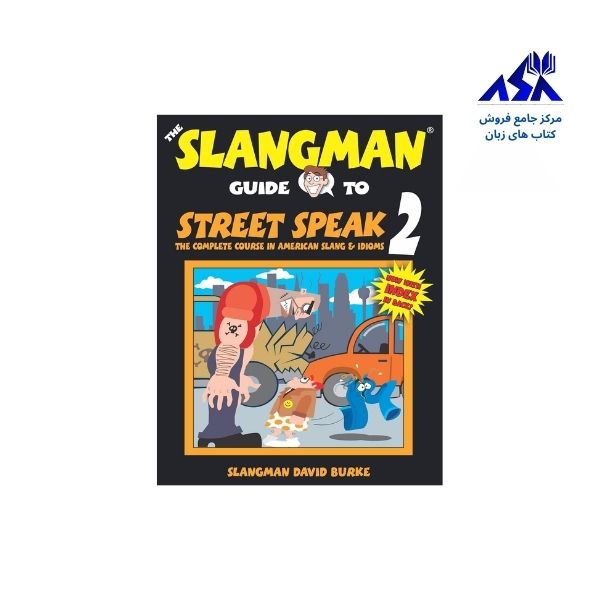 The Slangman Guide to Street Speak 2